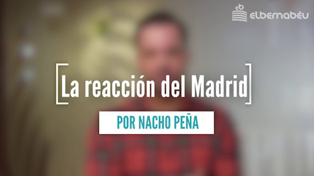 La reacción del Real Madrid en la Champions, la opinión de Nacho Peña