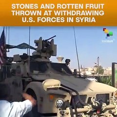 Stones And Rotten Fruit Thrown At Withdrawing US Forces In Syria