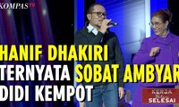 Hanif Dhakiri Ternyata Sobat Ambyar Didi Kempot - Kerja Belum Selesai