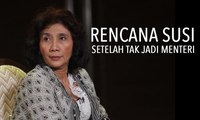 Tak Lagi Jadi Menteri, Ternyata Inilah Rencana Susi Pudjiastuti