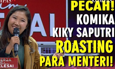 Pecah! Komika Kiki Saputri Roasting Para Menteri! - Kerja Belum Selesai