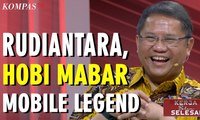 Rudiantara, Hobi Mabar Mobile Legend - Kerja Belum Selesai