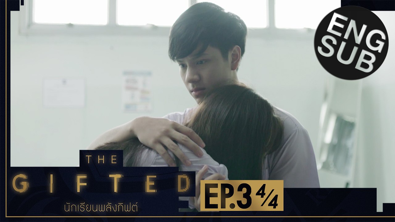 [Eng Sub] THE GIFTED นักเรียนพลังกิฟต์ | EP.3 [4/4]