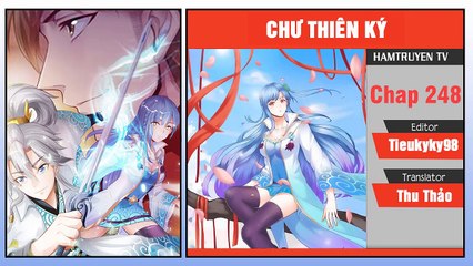 Chư Thiên Ký Chap 248-249