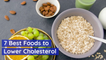 What To Eat For Lowered Cholesterol
