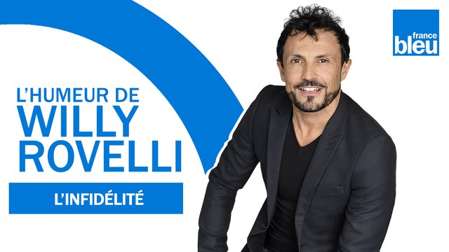 HUMOUR - L'infidélité avec Charlotte Valandrey - L'humeur de Willy Rovelli