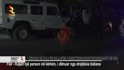 I DËNUARI NË ITALI PËR SKLLAVËRI E SHFRYTËZIM PROSTITUCIONI KAPET NË FIER