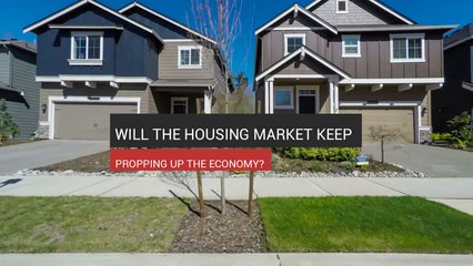 The Housing Market Boosting The Economy