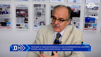 Fake News, el tema que estará bajo la lupa de expresidentes del Grupo IDEA