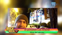 ¡Superó el cáncer! Así lo contó el periodista Luis Antonio Ruiz