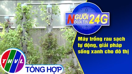 Người đưa tin 24G (6g30 ngày 25/10/2019)