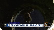 Private wells running dry in Pinal County