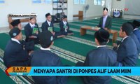 Sapa Santri - Menyapa Santri Pondok Pesantren Alif Laam Miim