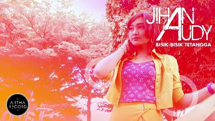 JIHAN AUDY - BISIK BISIK TETANGGA