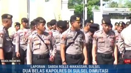 Kapolrestabes Makassar dan 12 Kapolres di Sulsel Dimutasi