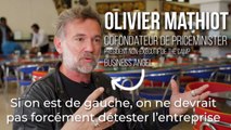 Concilier la gauche avec le monde entrepreneurial selon Olivier Mathiot