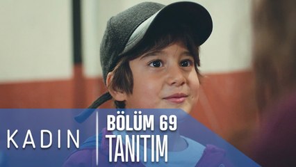 Kadın 69. Bölüm Tanıtımı