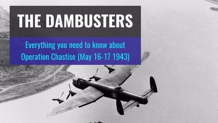 Dambusters: Operation Chastise Overview