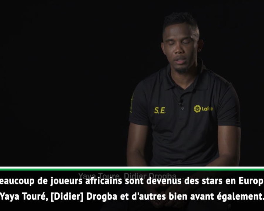 Afrique - Eto'o cite les meilleurs joueurs africains ayant évolué en Europe