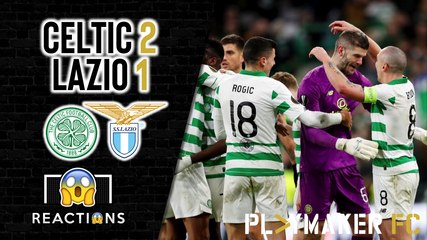 Reactions | Celtic 2-1 Lazio: "Dirty" team. "Disgraceful" fans. "Magic" win.