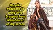Deepika Padukone to bring alive Draupadi from 'Mahabharat' on big screen
