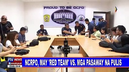 NCRPO, may 'red team' vs mga pasaway na pulis