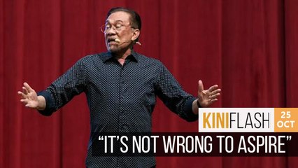 Anwar: People can dream but PM transition process unshakeable | Kiniflash - 25 Oct