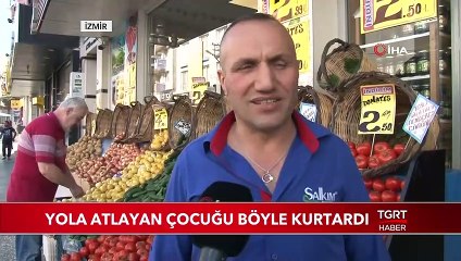 Yola Atlayan Çocuğu Kurtaran Esnaf Günün Kahramanı Oldu