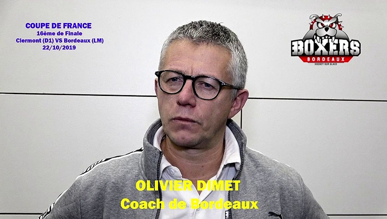 Hockey sur glace Interview Olivier Dimet Coach des Boxers de Bordeaux,  16èmes de Finale Coupe de France 2019-10-22 (Clermont vs Bordeaux) - Vidéo  Dailymotion
