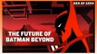Batman Beyond: The Creators and Cast Reflect On The Show's Legacy