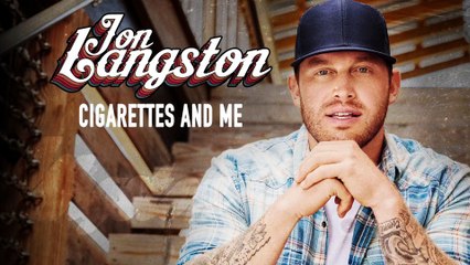 Jon Langston - Cigarettes And Me (Audio)