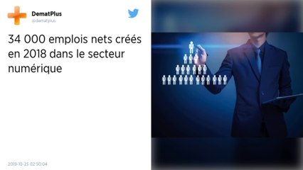 Numérique : 34 000 emplois ont été créés en 2018