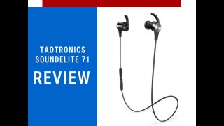 TaoTronics SoundElite 71 wireless sports earphone | In ear headphones | Best headphone review