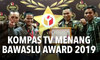 Jurnalis Kompas TV Menangkan Bawaslu Award