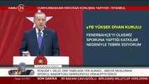 #CANLI Erdoğan Fenerbahçe Yüksek Divan Kurulu Toplantısında