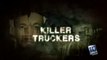 'Killer Truckers' All Roads Lead To Murder