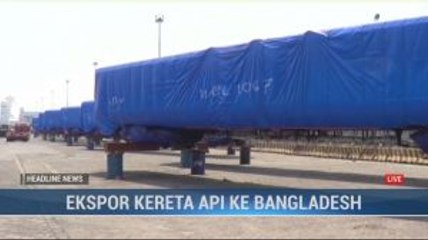 PT INKA Ekspor 22 Gerbong Kereta Api ke Bangladesh