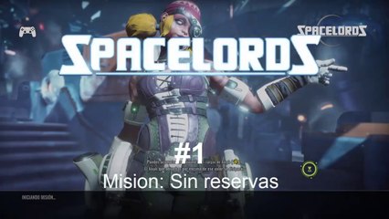 Spacelords #1 Multijugador. Mision: Sin reservas, jugando como Raider - CanalRol 2019