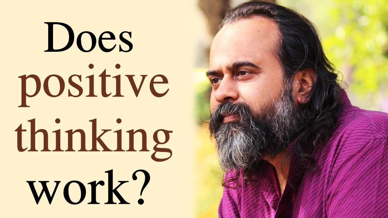 Does positive thinking work? || Acharya Prashant (2018)