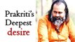 What is Prakriti’s deepest desire? || Acharya Prashant on ‘The Prophet’ by Khalil Gibran (2018)