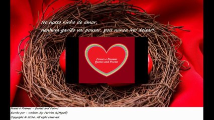 No nosso ninho de amor, nenhum gavião vai pousar! [Frases e Poemas]
