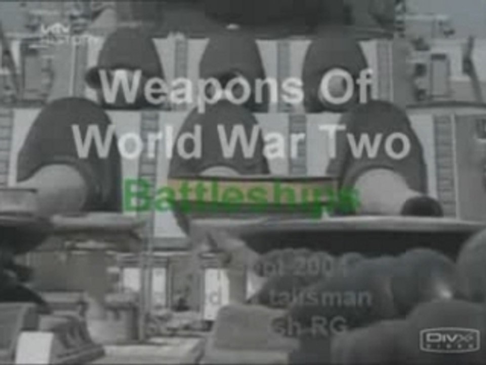Weapons of WW2 - Battleship (Part 1)
