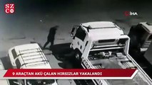 9 araçtan akü çalan hırsızlar yakalandı