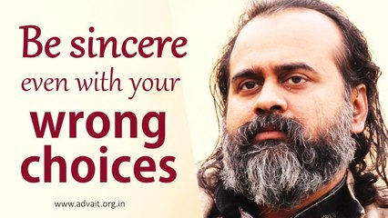 Be sincere with even your wrong choices || Acharya Prashant, with youth (2019)
