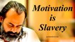 Motivation is slavery || Acharya Prashant, with youth (2013)
