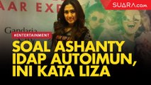 Ashanty Mengidap Autoimun, Liza Natalia: Setahu Saya Tidurnya Agak Terganggu