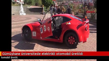 Gümüşhane üniversitede elektrikli otomobil üretildi