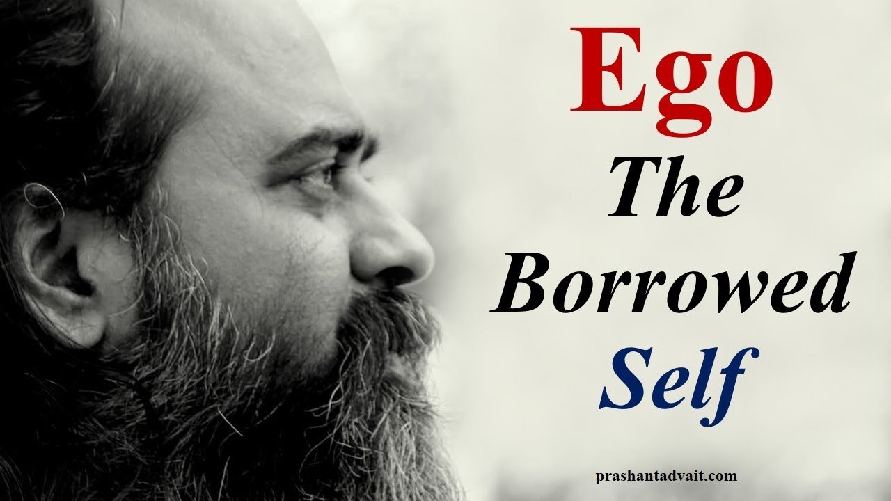 Ego, the borrowed self || Acharya Prashant, with youth (2013)