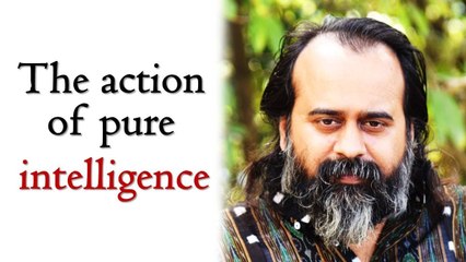 The action of pure intelligence || Acharya Prashant (2018)