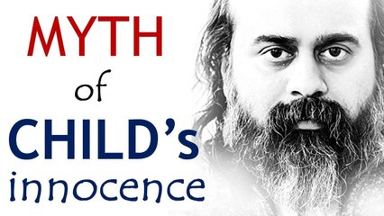 The myth of the child’s innocence || Acharya Prashant (2018)